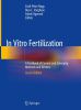 New Book - In Vitro Fertilization: A Textbook of Current and Emerging Methods and Devices (2nd ed. 2019 Edition)